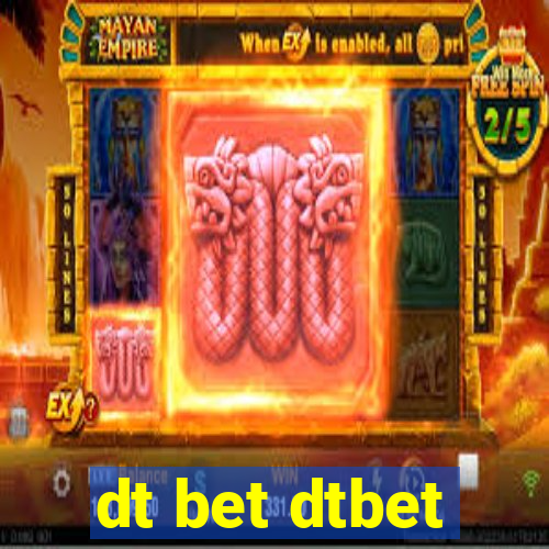 dt bet dtbet